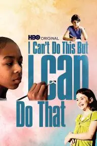 I Can't Do This But I Can Do That: A Film for Families about Learning Differences_peliplat