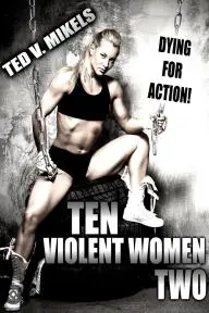 Ten Violent Women: Part Two_peliplat