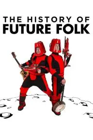 The History of Future Folk_peliplat