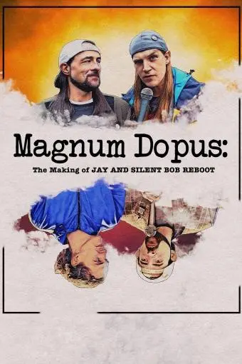 Magnum Dopus: The Making of Jay and Silent Bob Reboot_peliplat