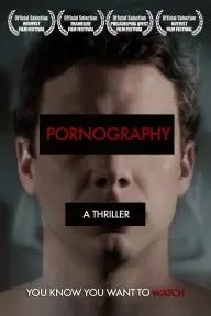 Pornography: A Thriller_peliplat