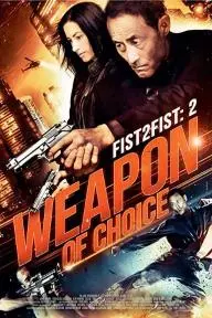 Fist 2 Fist 2: Weapon of Choice_peliplat