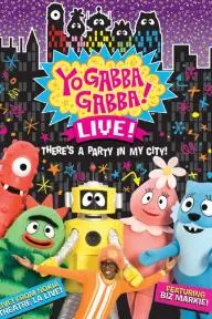 Yo Gabba Gabba! Live! from NOKIA Theatre L.A. Live_peliplat