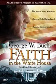 George W. Bush: Faith in the White House_peliplat