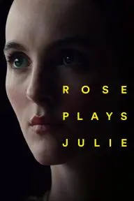 Rose Plays Julie_peliplat