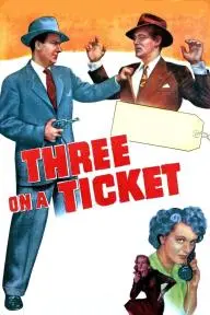 Three on a Ticket_peliplat
