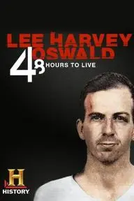 Lee Harvey Oswald: 48 Hours to Live_peliplat