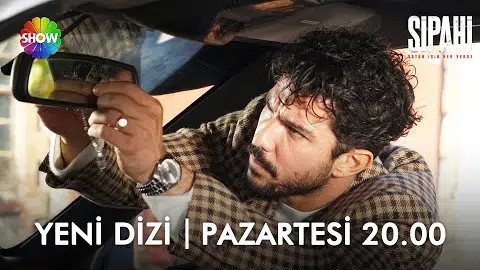 Sipahi ilk tanıtım! | Bu Akşam 20.00'de Show TV'de!
