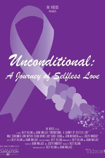 Unconditional: A Journey of Selfless Love_peliplat