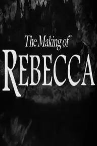 The Making of 'Rebecca'_peliplat