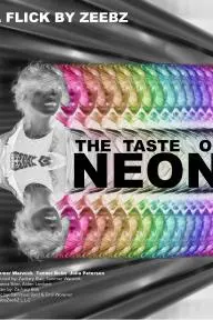 The Taste of Neon_peliplat