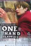 The Sound of One Hand Clapping_peliplat