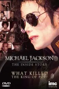 Michael Jackson: The Inside Story - What Killed the King of Pop?_peliplat