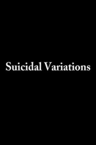 Suicidal Variations_peliplat