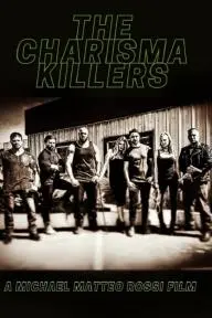 The Charisma Killers_peliplat