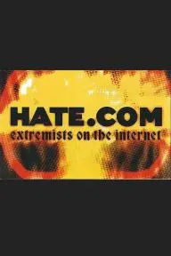Hate.Com: Extremists on the Internet_peliplat