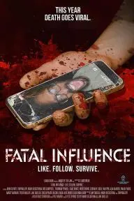 Fatal Influence: Like. Follow. Survive._peliplat