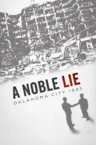A Noble Lie: Oklahoma City 1995_peliplat