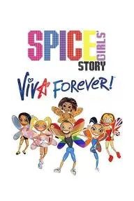 The Spice Girls Story: Viva Forever!_peliplat