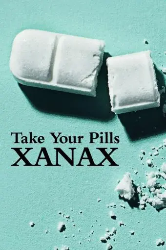 Take Your Pills: Xanax_peliplat