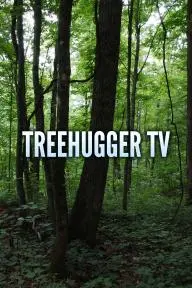 Treehugger TV_peliplat