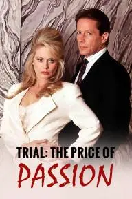 Trial: The Price of Passion_peliplat
