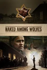 Naked Among Wolves_peliplat