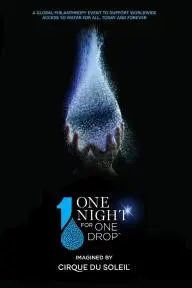 One Night for One Drop: Imagined by Cirque du Soleil_peliplat