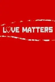 Love Matters_peliplat