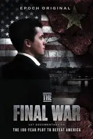 The Final War: The 100 Year Plot to Defeat America_peliplat