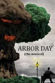Arbor Day: The Musical_peliplat