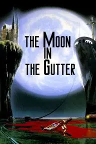 The Moon in the Gutter_peliplat