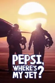Pepsi, Where's My Jet?_peliplat