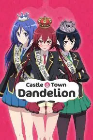 Castle Town Dandelion_peliplat