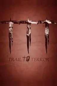 Trail to Terror_peliplat