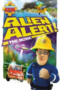 Fireman Sam: Alien Alert! The Movie_peliplat
