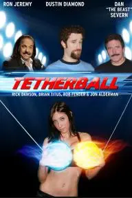 Tetherball: The Movie_peliplat