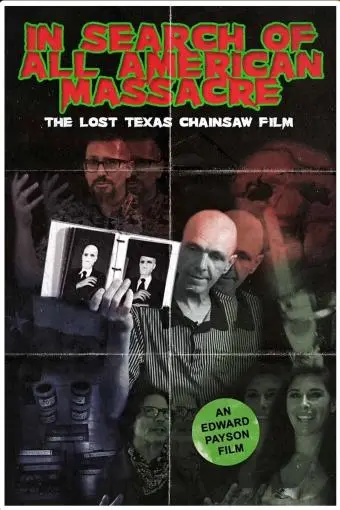 In Search of All American Massacre: The Lost Texas Chainsaw Film_peliplat