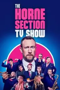 The Horne Section TV Show_peliplat