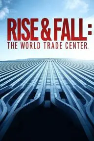 Rise and Fall: The World Trade Center_peliplat
