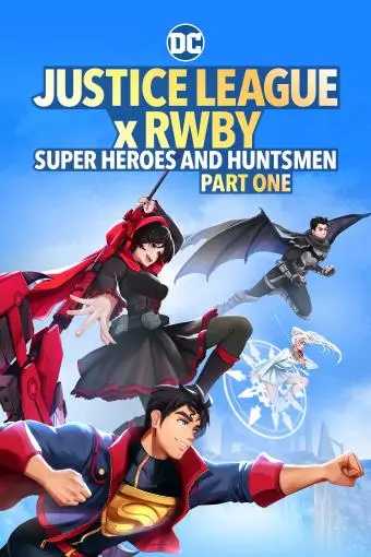 Justice League x RWBY: Super Heroes and Huntsmen Part One_peliplat
