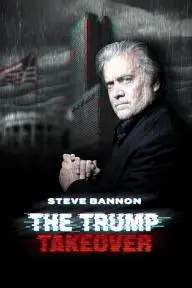 Steve Bannon: The Trump Takeover_peliplat