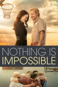 Nothing is Impossible_peliplat