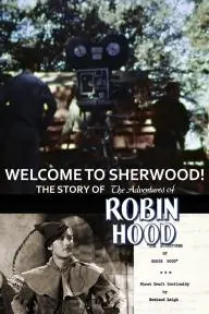 Welcome to Sherwood! The Story of 'The Adventures of Robin Hood'_peliplat