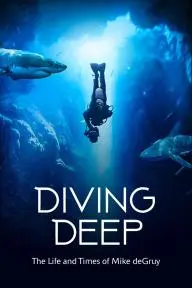 Diving Deep: The Life and Times of Mike deGruy_peliplat