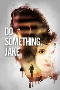 Do Something, Jake_peliplat