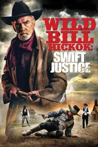 Wild Bill Hickok: Swift Justice_peliplat