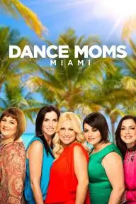 Dance Moms: Miami_peliplat