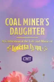 Coal Miner's Daughter: A Celebration of the Life and Music of Loretta Lynn_peliplat