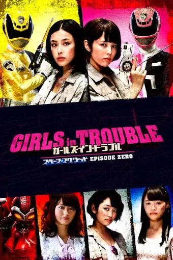 Girls in Trouble: Space Squad - Episode Zero_peliplat
